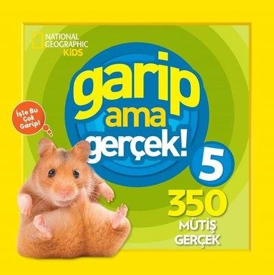 National Geographic Kids: Strange But True! 5 (350 Amazing Facts)