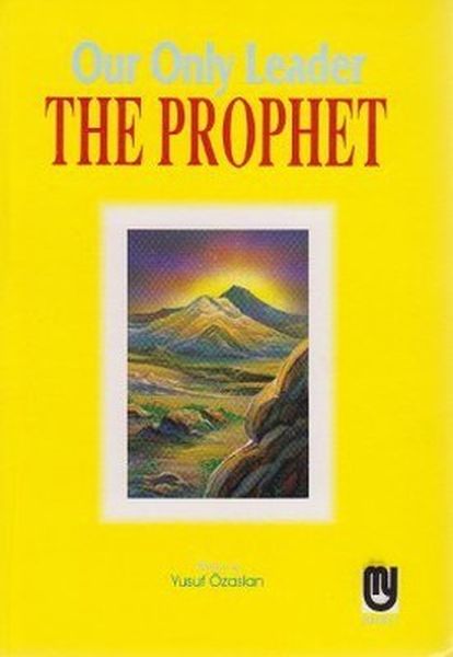 Our Only Leader the Prophet