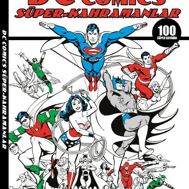 DC Comics Super Heroes 100 Super Coloring Pages