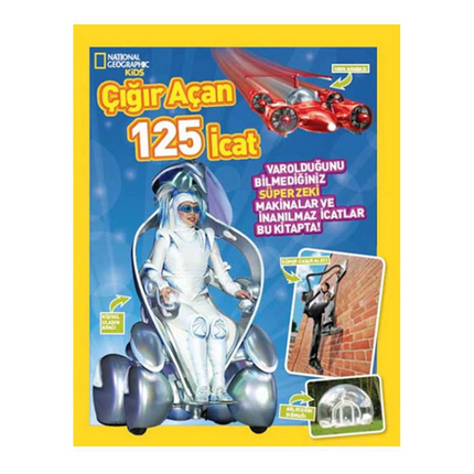 National Geographic Kids 125 Groundbreaking Inventions