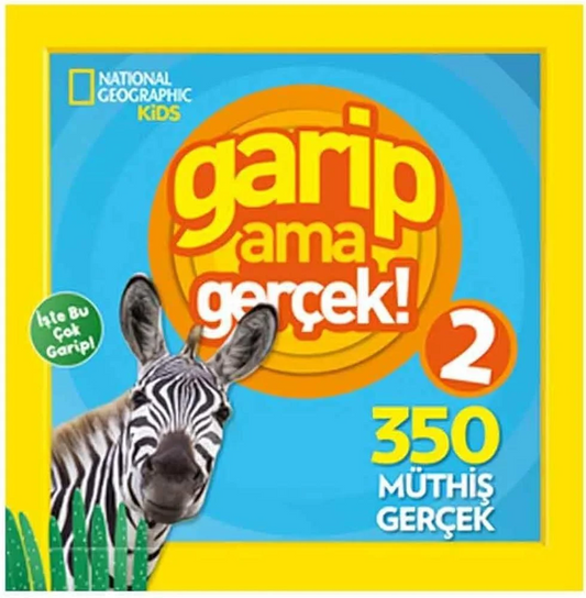 National Geographic Kids Strange But True! 2 (300 Amazing Facts)