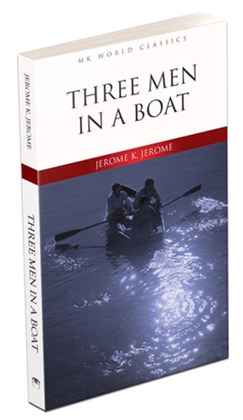 Three Men In A Boat - English Classic Novel