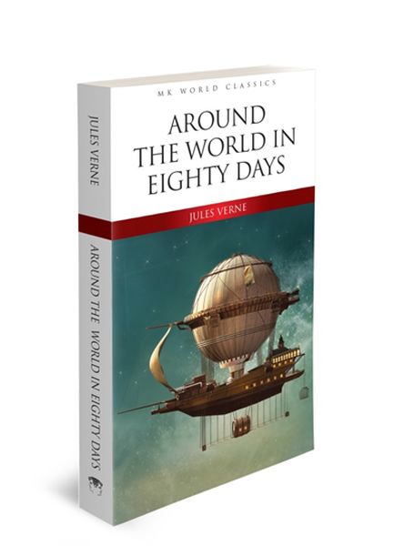 Around The World In Eighty Days - English Classic Novel