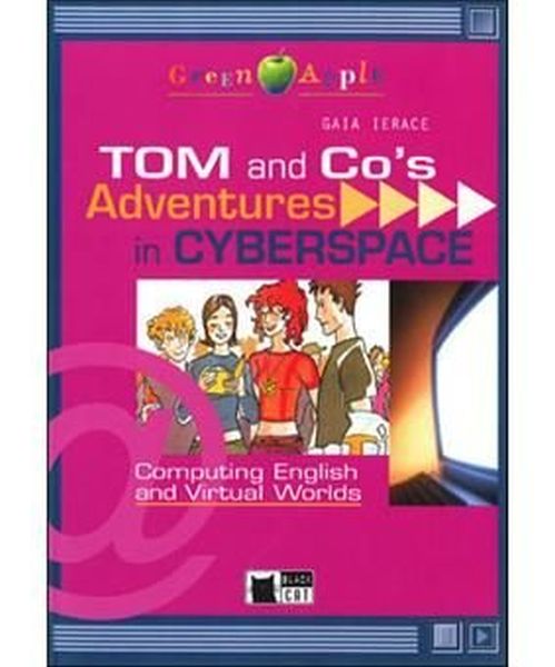 Tom and Co.'s Adventures in Cyberspace (with CD)