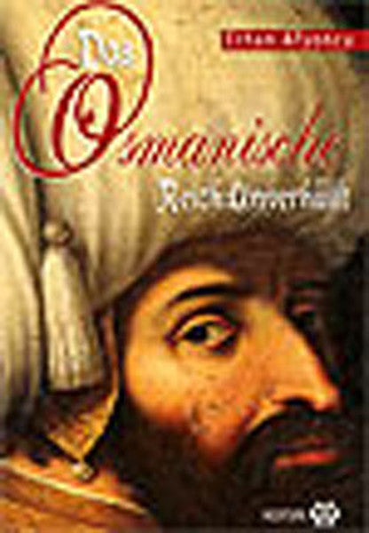 The Ottoman Empire Unveiled