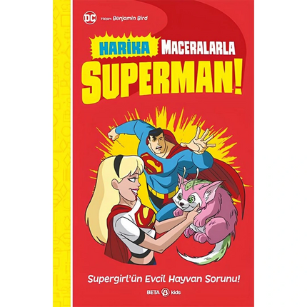 DC Harika Maceralarla Superman! Supergirl'ün Evcil Hayvan Sorunu