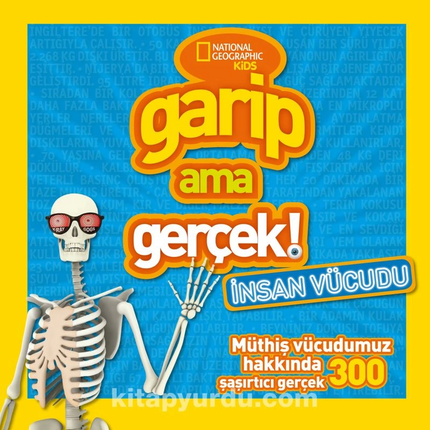 National Geographic Kids The Strange But True Human Body