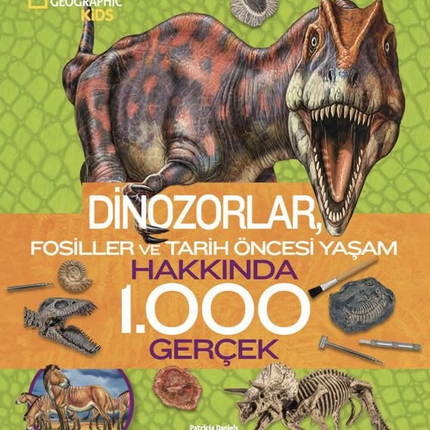 National Geographic Kids 1000 Facts About Dinosaurs
