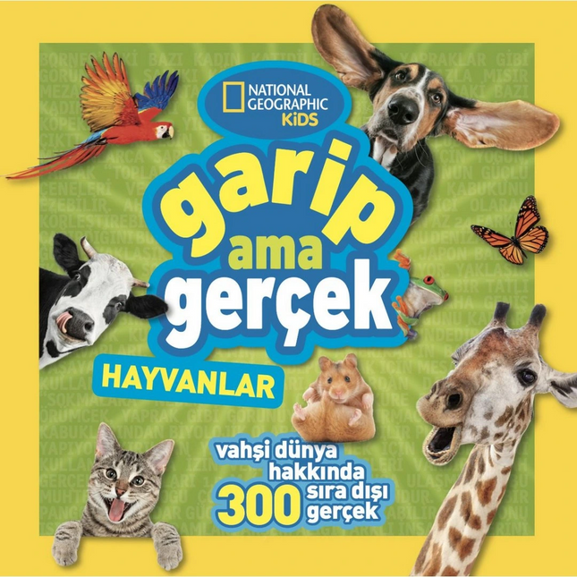 National Geographic Kids Garip Ama Gerçek Hayvanlar
