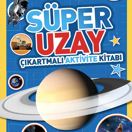 National Geographic Kids Süper Uzay Çıkartmalı Aktivite Kitabı