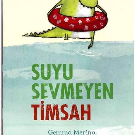Suyu Sevmeyen Timsah